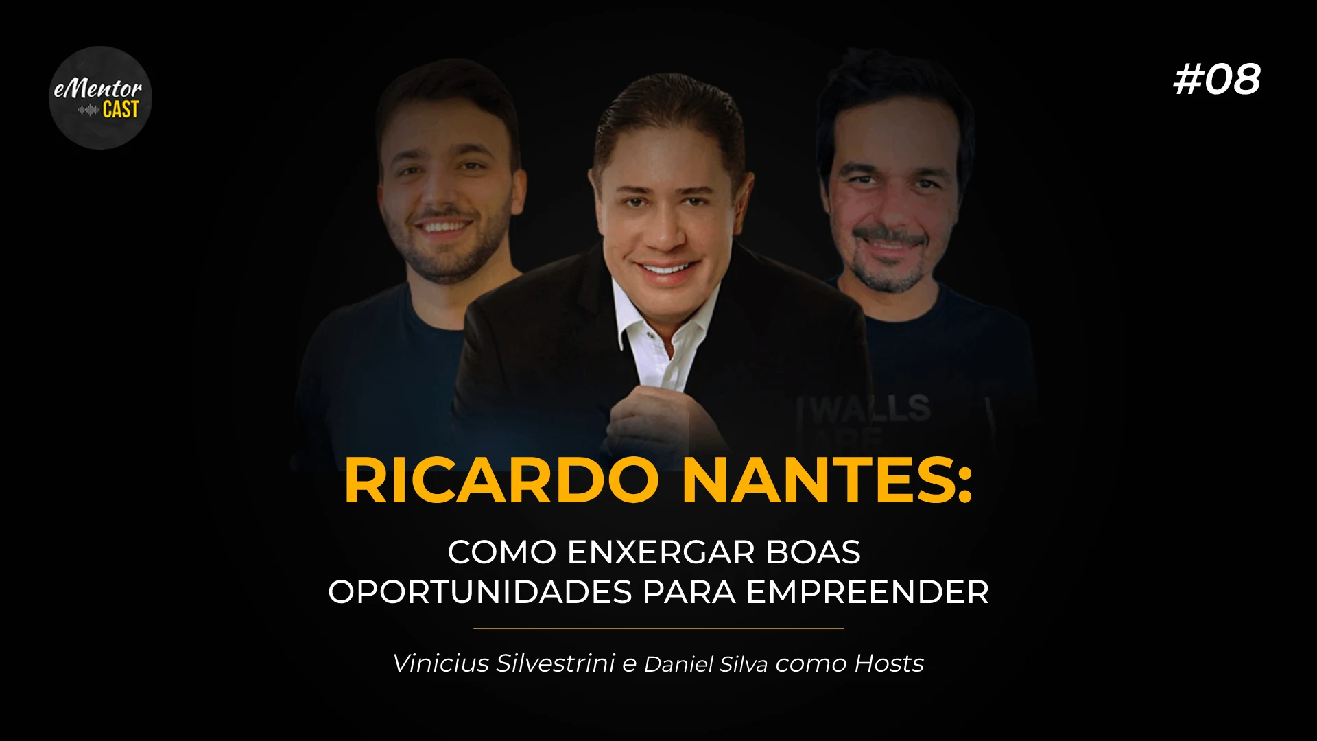 eMentorCast #08 — Como enxergar boas oportunidades para empreender